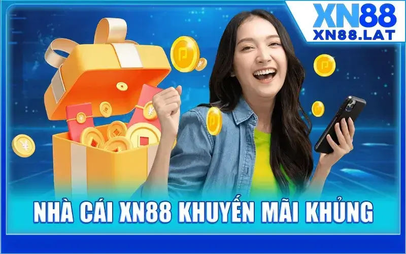 Tổng hợp các chương trình khuyến mãi XN88 mới nhất 2025